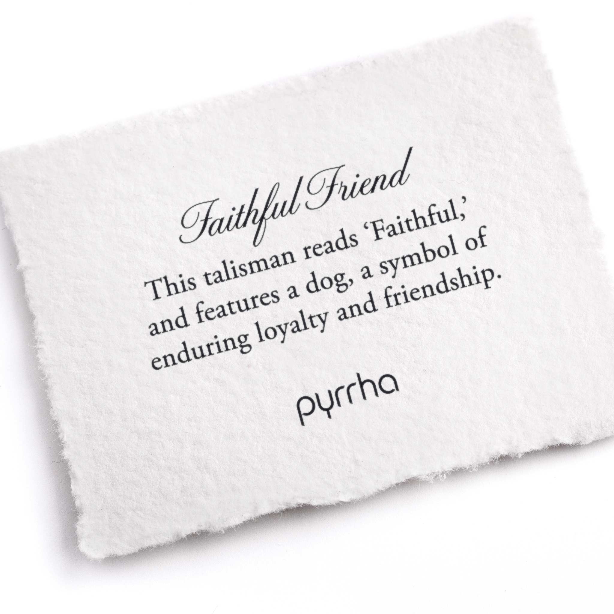 A hand-torn, letterpress printed card describing the meaning for Pyrrha's Faithful Friend Talisman